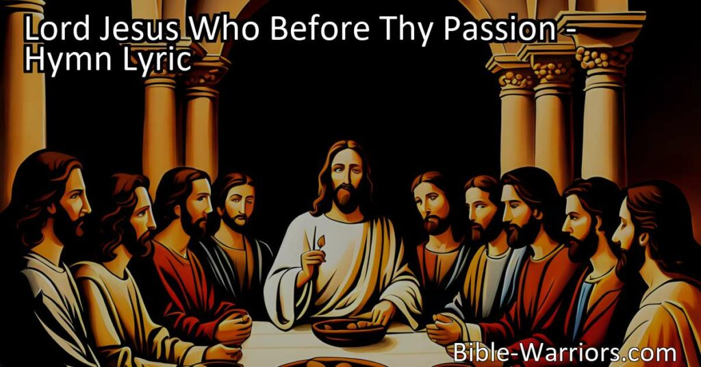 "Reflect on Lord Jesus and His Passion: Communion Hymn - Experience the love