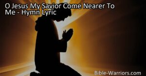 Experience a deeper connection with Jesus through the heartfelt hymn