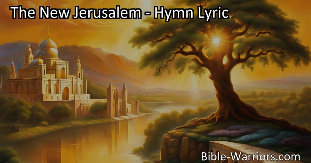 Discover the wonders of The New Jerusalem: a promise of hope