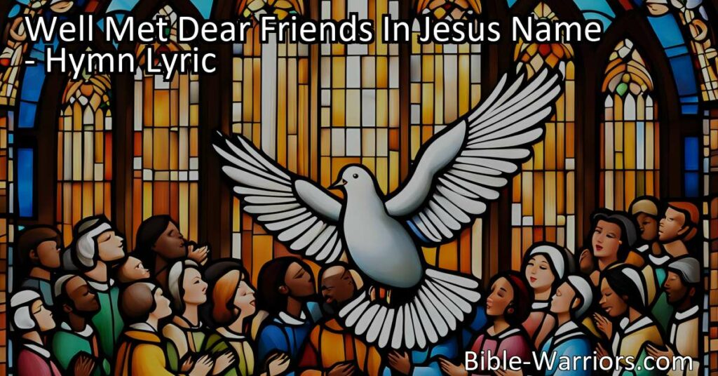 Join us in rejoicing and praising our Savior Jesus in the name of dear friends. Experience the heavenly presence and warmth of His love as we gather together. Don't miss out on this joyous occasion.