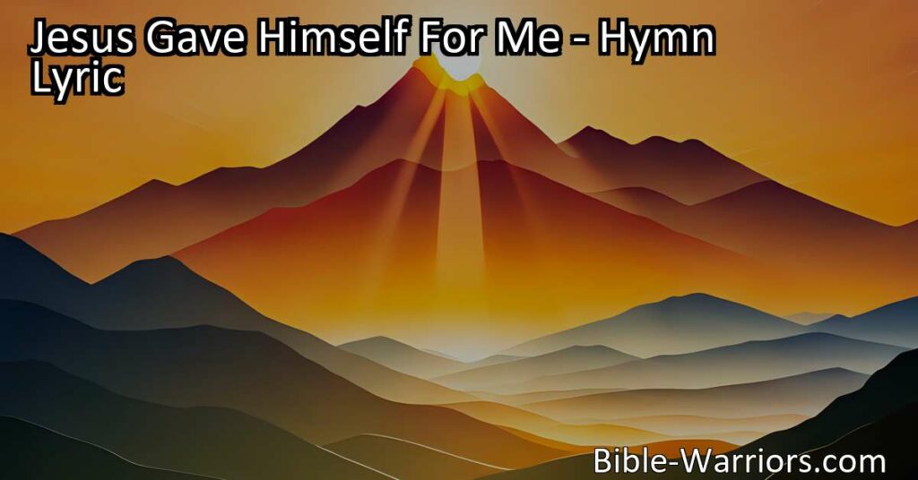 Discover the profound love and sacrifice of Jesus in the hymn "Jesus Gave Himself For Me." Understand the significance of his selfless act and cherish the incredible gift of salvation. Praise His name!