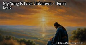 Discover the Unconditional Love of Jesus Christ in "My Song Is Love Unknown." Delve into the hymn's verses and be reminded of Jesus' immense love for humanity. Experience a love that is unfamiliar yet life-changing.