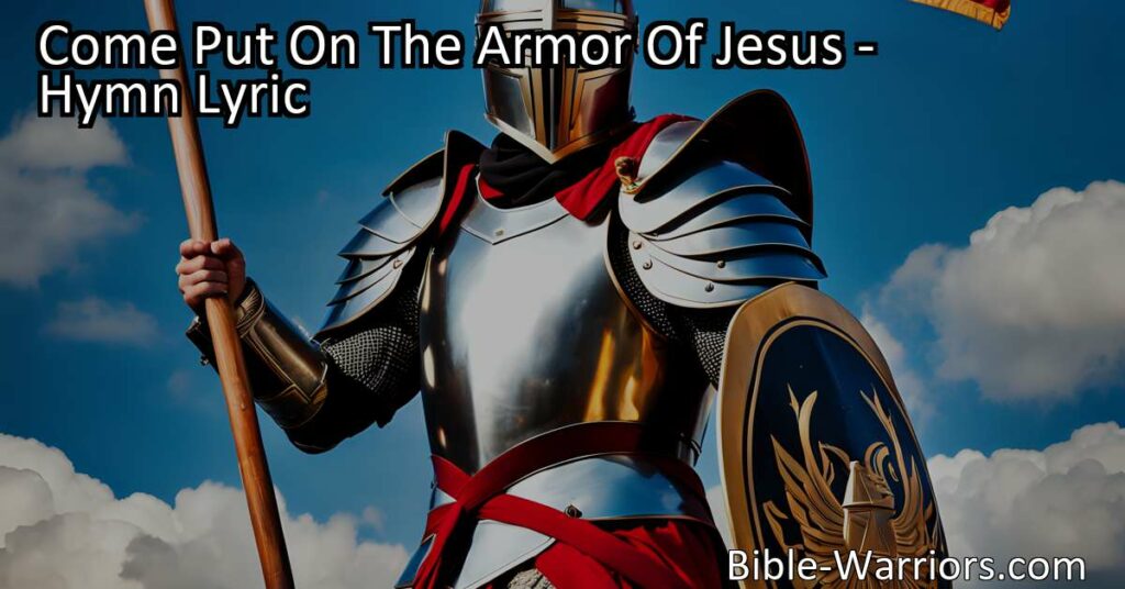 Conquer the foes within and without by putting on the armor of Jesus. Lift high the victorious banner of truth and overcome evil with good. Join the battle against sin and bring light to the world.