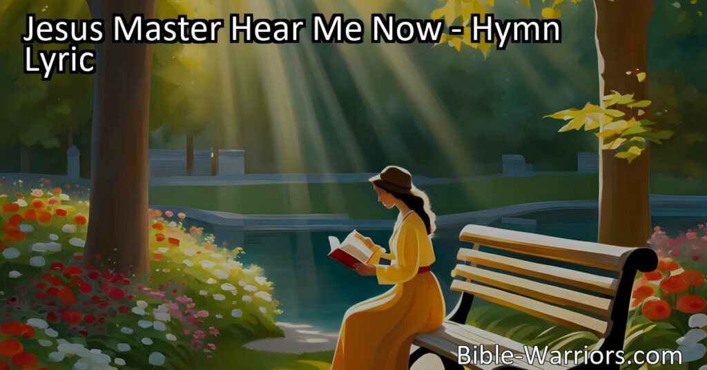 Jesus Master Hear Me Now: A heartfelt plea to renew vows and strengthen our connection with Jesus. Reflect on His dying love and be fed spiritually by His sacrifice. Connect with Him through communion and find comfort in His unwavering love. Renew your vows with Jesus