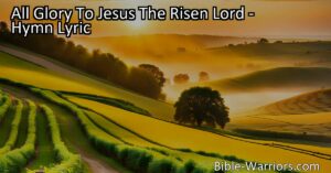 Experience the joy of redemption and freedom with "All Glory To Jesus The Risen Lord" hymn. Discover how Jesus cleanses and sets us free from sin. Celebrate being washed in the blood of the Lamb. Join us!