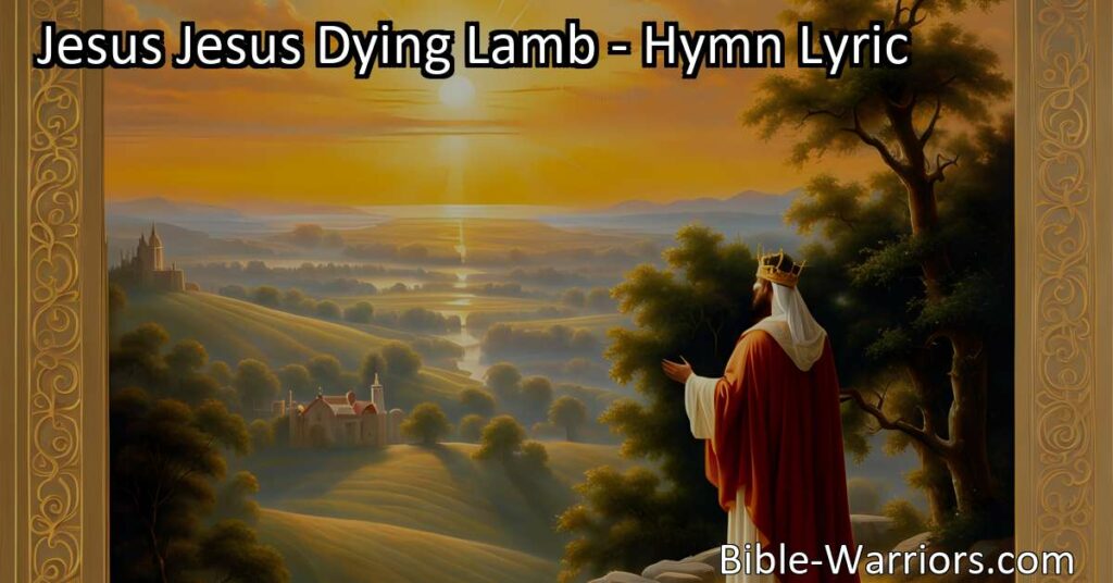 Discover the profound meaning behind the hymn "Jesus Jesus Dying Lamb." Learn about Jesus' sacrificial death