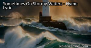 Find Hope in Jesus' Unfailing Love amidst Life's Challenges. Trust His Anchor of Love on Stormy Waters. Don't Give Up