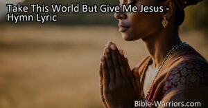 Discover the power of finding peace and purpose in a chaotic world through unwavering faith in Jesus Christ. Embrace the hymn "Take This World But Give Me Jesus" and experience true fulfillment.