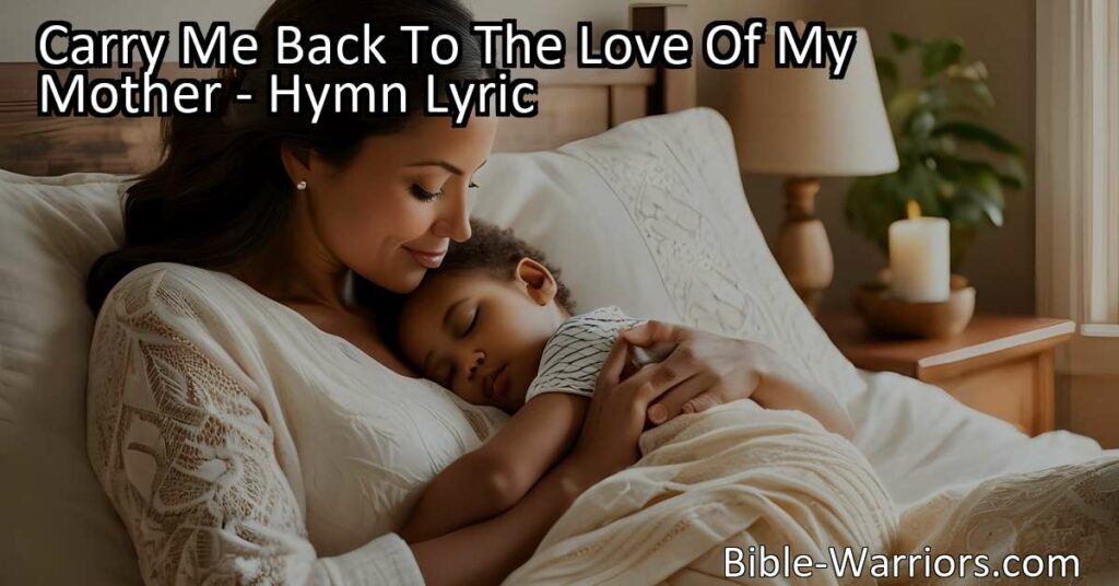 "Find solace in 'Carry Me Back To The Love Of My Mother' hymn