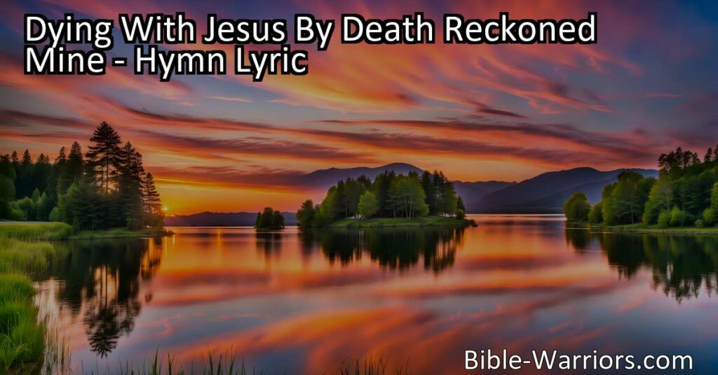Experience the journey of living moment by moment with Jesus in "Dying With Jesus By Death Reckoned Mine." Find comfort in His love and presence in every trial and sorrow. Moment by moment