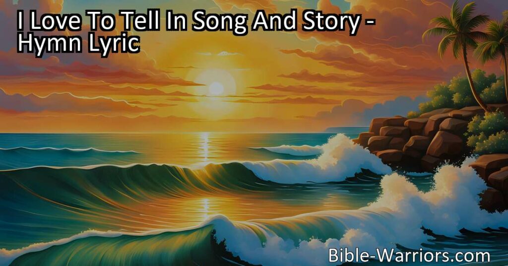 I Love To Tell In Song And Story: Spreading the Joy of Jesus' Love. Experience the warmth and joy of sharing the incredible love and grace of Jesus through this beautiful hymn. Discover the transformative power of His love and be inspired to spread it to every heart and place.