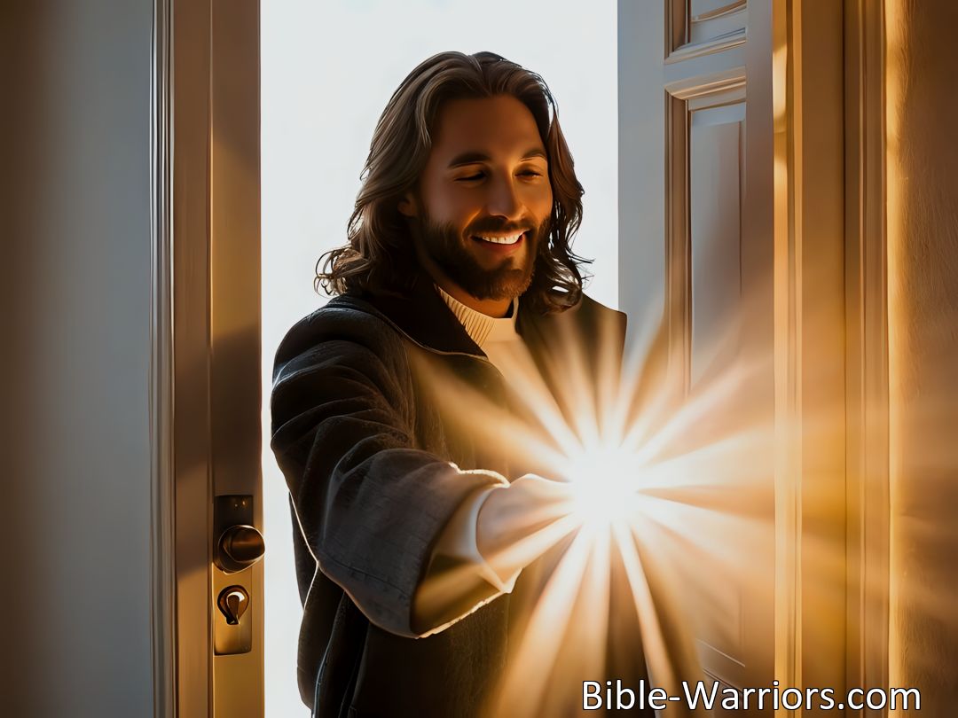 Freely Shareable Hymn Inspired Image Welcome Jesus into your heart today. Open the door to joy, peace, and rest from sin. Don't keep Him waiting, bid Him welcome now. He's standing on the threshold, ready to make your heart His home.