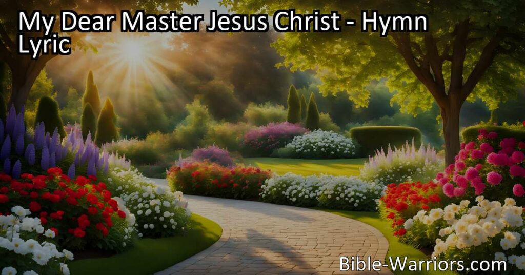 Experience the deep love and grace of Jesus Christ in the beautiful hymn "My Dear Master Jesus Christ." Find peace
