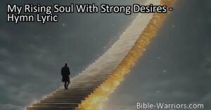 Experience the yearning of a soul desiring perfect happiness and connection with God. Walk the road to Heaven