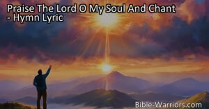 "Praise The Lord O My Soul And Chant
