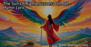 Experience the healing power of God's love in "The Sun Of Righteousness On Me" hymn. Find strength
