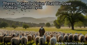 Listen to the gentle voice of the Shepherd