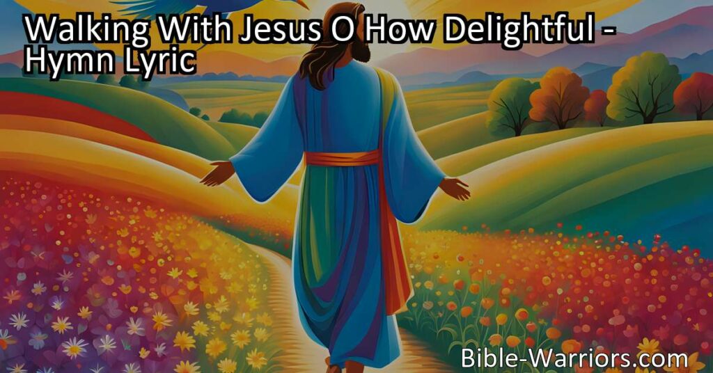 Experience the joy of walking with Jesus