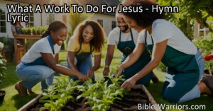 Discover the joy of spreading Jesus's love with "What A Work To Do For Jesus"! Join us in making a difference and sharing His glory with the world. Start today!