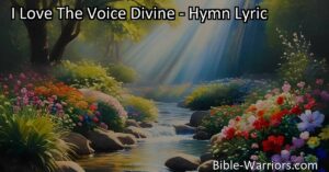 Discover the transformative power of divine guidance in "I Love The Voice Divine." Find peace