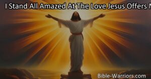 Discover the transformative power of love and grace in the hymn "I Stand All Amazed At The Love Jesus Offers Me". Find inner peace and happiness through forgiveness