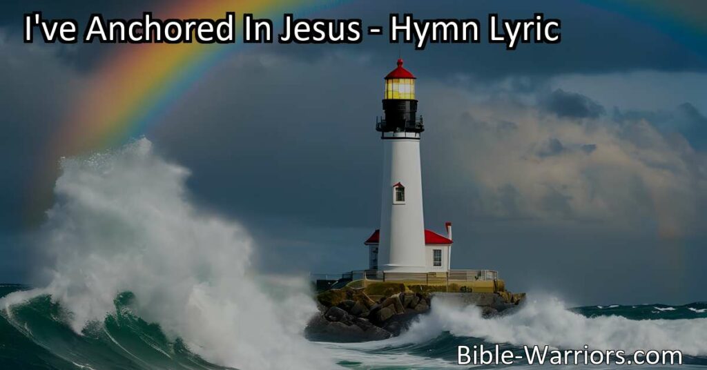 Anchor your soul in Jesus through life's storms. Find peace and strength in His unwavering love. Trust Him to guide you through the tempestuous seas.