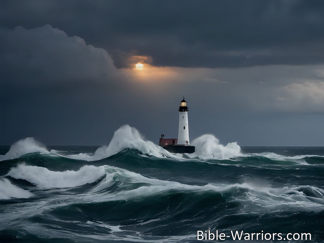 Freely Shareable Hymn Inspired Image Shine as a Beacon of Light for Jesus on Life's Tempestuous Sea. Guide Souls Adrift with Faith and Compassion. Embrace Your Inner Radiance. Let Your Light Lead the Way.