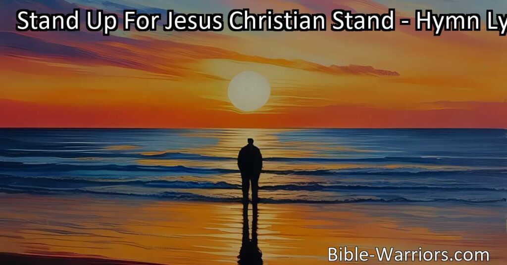 Stand up for Jesus