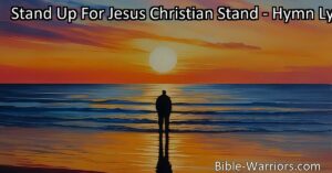 Stand up for Jesus