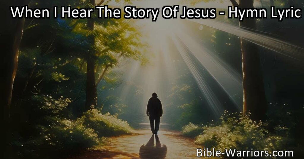 Discover the transformative power of compassion and selflessness in "When I Hear The Story Of Jesus". Find purpose and inspiration in this timeless call to action. A hymn that echoes a deeper call to living a life of love and kindness.